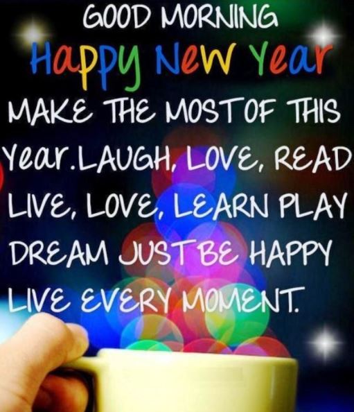 Good Morning Happy New Year Images Pictures for Facebook Twitter Pinterest Whatsapp and Tumblr