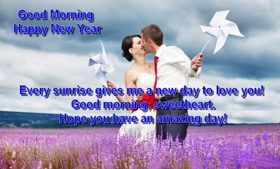 Good Morning Happy New Year My Love Girlfriend and Sweetheart