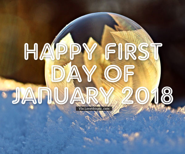 Happy First Day Of January 2018 Images