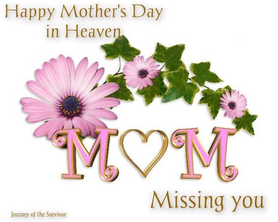 Happy Mothers Day in Heaven Mom Missing You Images