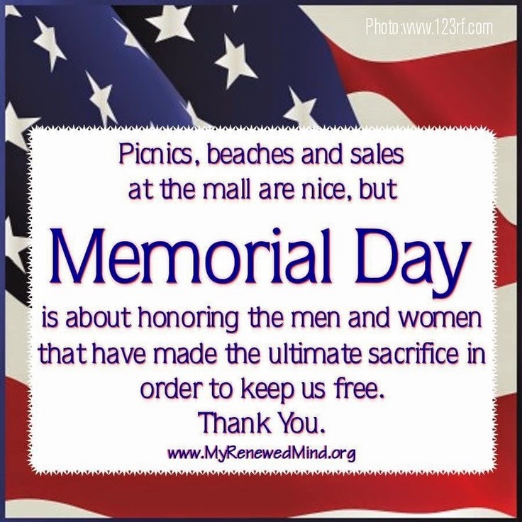 Memorial Day Honoring the Men Women Thank You Picnics Beaches and Sales