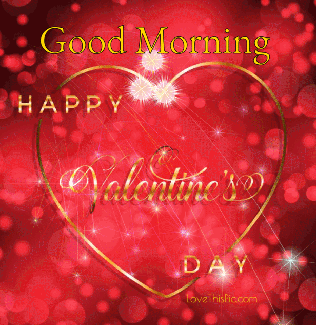 Good Morning Love Happy Valentine's Day GIF Photo