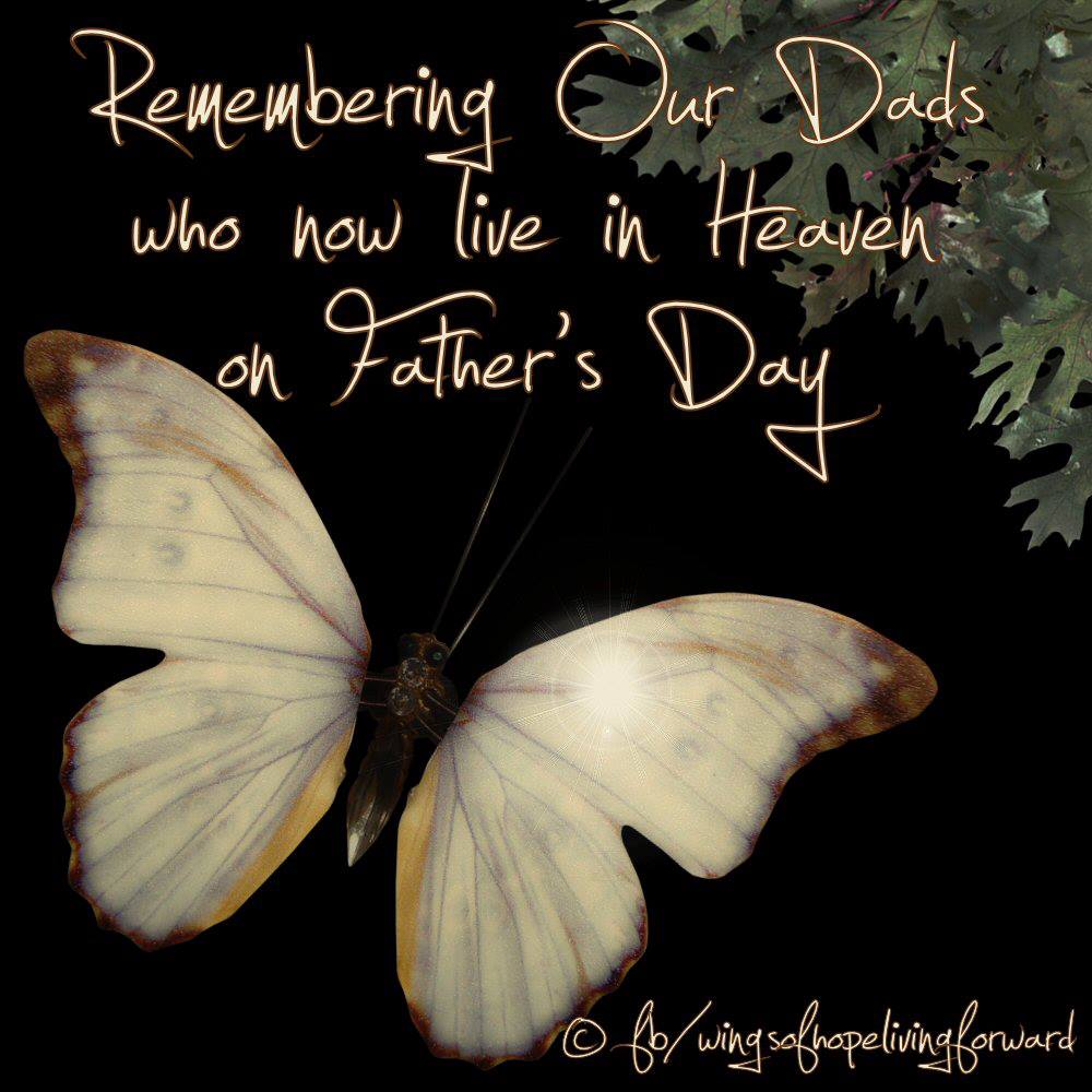 Happy Fathers Day in Heaven Images, Dad Quotes I Love You Daddy in