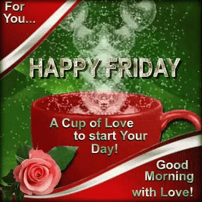 Happy Friday Good Morning Cup of Coffee Love GIF