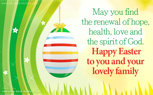 Happy Easter to you and your lovely Family Greetings Quotes